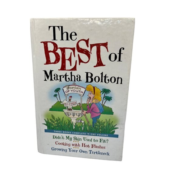 The Best Of Martha Bolton: Didn't My Skin Used To Fit? Cooking With Hot Flashes - Picture 1 of 9